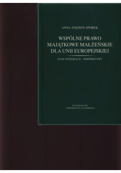 Wspólne prawo majątkowe małżeńskie dla Unii Europejskiej