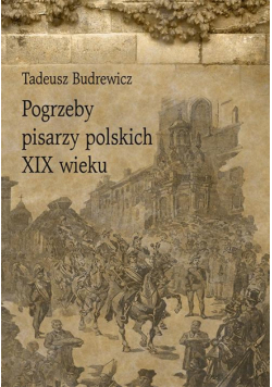 Pogrzeby pisarzy polskich XIX wieku