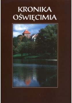 Kronika Oświęcimia Część III i IV
