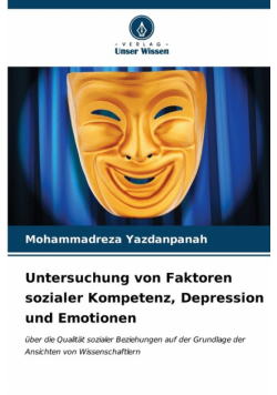 Untersuchung von Faktoren sozialer Kompetenz, Depression und Emotionen