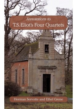 Annotations to T.S. Eliot's Four Quartets