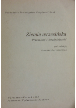 Ziemia wrzesińska przeszłość i teraźniejszość