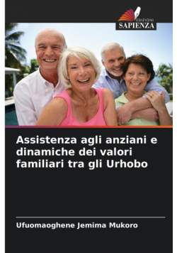 Assistenza agli anziani e dinamiche dei valori familiari tra gli Urhobo