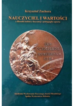 Nauczyciel i wartości z filozofii kultury fizycznej i pedagogiki sportu