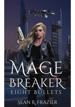 Mage Breaker Eight Bullets