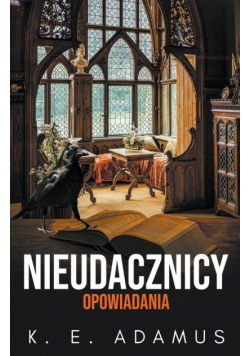 Nieudacznicy. Opowiadania