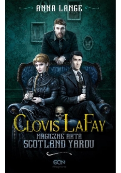 Clovis LaFay. Magiczne akta Scotland Yardu, nowa