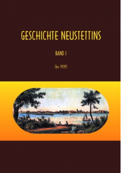 Geschichte Neustettins Band I