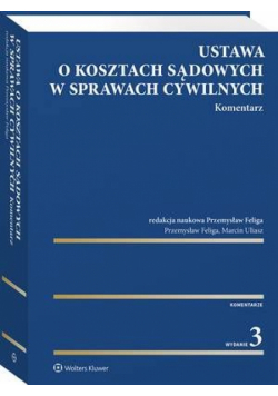Ustawa o kosztach sądowych w sprawach cywilnych. Komentarz