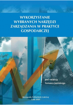 Wykorzystanie wybranych narzędzi zarządzania w praktyce