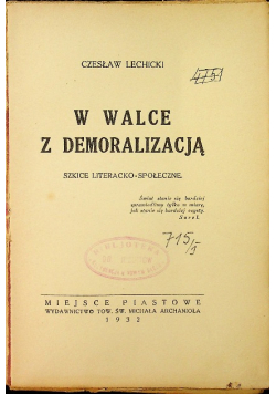 W walce z demoralizacją tom I 1932 r.