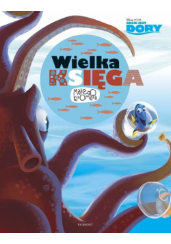 Gdzie jest Dory Wielka księga małego kinomana