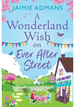 A Wonderland Wish on Ever After Street