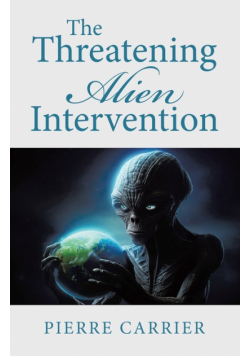 The Threatening  Alien Intervention