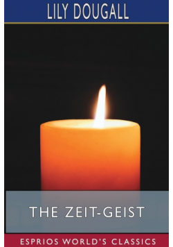 The Zeit-Geist (Esprios Classics)