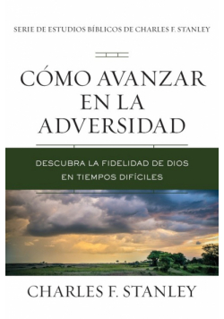 Cómo avanzar en la adversidad | Softcover  | Advancing Through Adversity