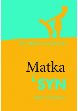 Matka i syn. Efekt szacunku
