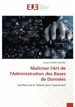Maîtriser l'Art de l'Administration des Bases de Données