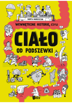 Wewnętrzne historie, czyli ciało od podszewki