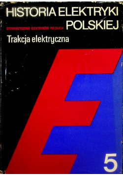 Historia elektryki polskiej Trakcja elektryczna