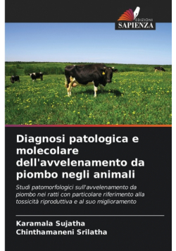 Diagnosi patologica e molecolare dell'avvelenamento da piombo negli animali