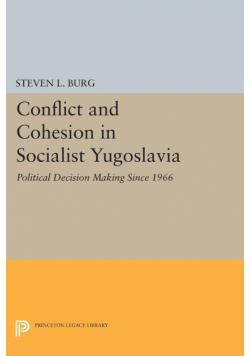 Conflict and Cohesion in Socialist Yugoslavia