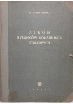 Album rysunków konstrukcji stalowych
