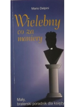 Wielebny co za maniery