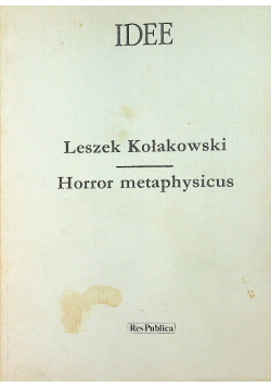 Horror metaphysicus plus autograf  Kołakowskiego