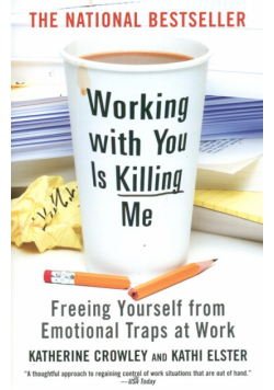 Working with You Is Killing Me