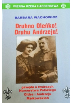 Druhno Oleńko Druhu Andrzeju Dedykacja autora