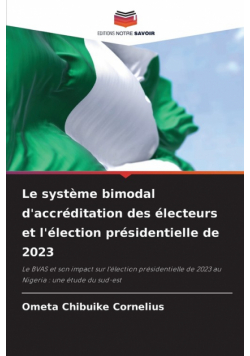 Le système bimodal d'accréditation des électeurs et l'élection présidentielle de 2023