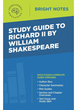 Study Guide to Richard II by William Shakespeare