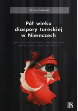 Pół wieku diaspory tureckiej w Niemczech
