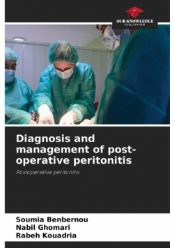 Diagnosis and management of post-operative peritonitis