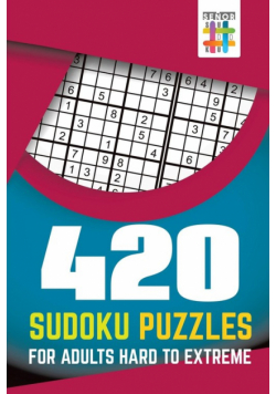 420 Sudoku Puzzles for Adults Hard to Extreme