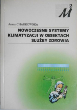 Nowoczesne systemy klimatyzacji w obiektach służby zdrowia