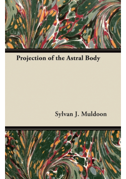 Projection of the Astral Body