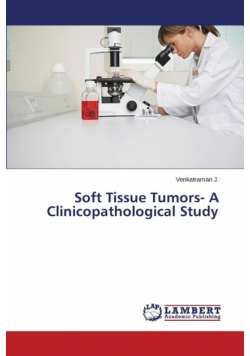 Soft Tissue Tumors- A Clinicopathological Study