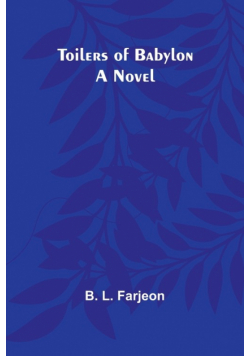 Toilers of Babylon