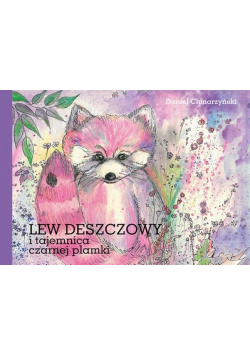 Lew Deszczowy i tajemnica czarnej plamki
