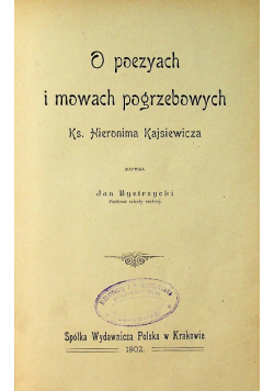 O poezyach i mowach pogrzebowych 1902 r.