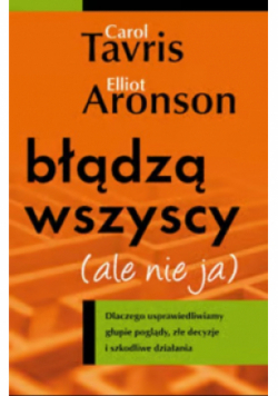 Błądzą wszyscy ale nie ja