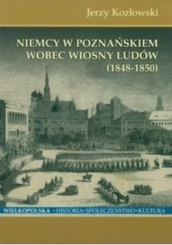 Niemcy w Poznańskiem wobec Wiosny Ludów  od 1848 do 1850