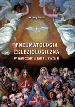 Pneumatologia eklezjologiczna w nauczaniu Pawła II