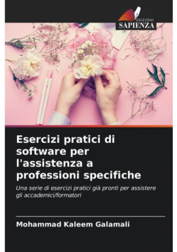 Esercizi pratici di software per l'assistenza a professioni specifiche