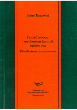 Pamięć robocza i mechanizmy kontroli ruchów oka