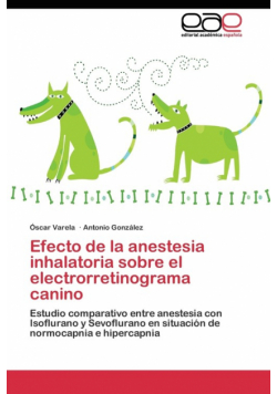 Efecto de la anestesia inhalatoria sobre el electrorretinograma canino