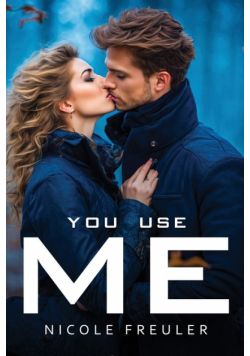 You use me