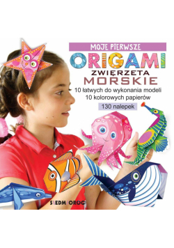 Zwierzęta morskie. Moje pierwsze origami